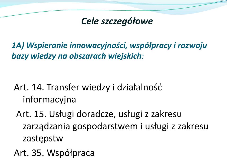 Transfer wiedzy i działalność informacyjna Art. 15.