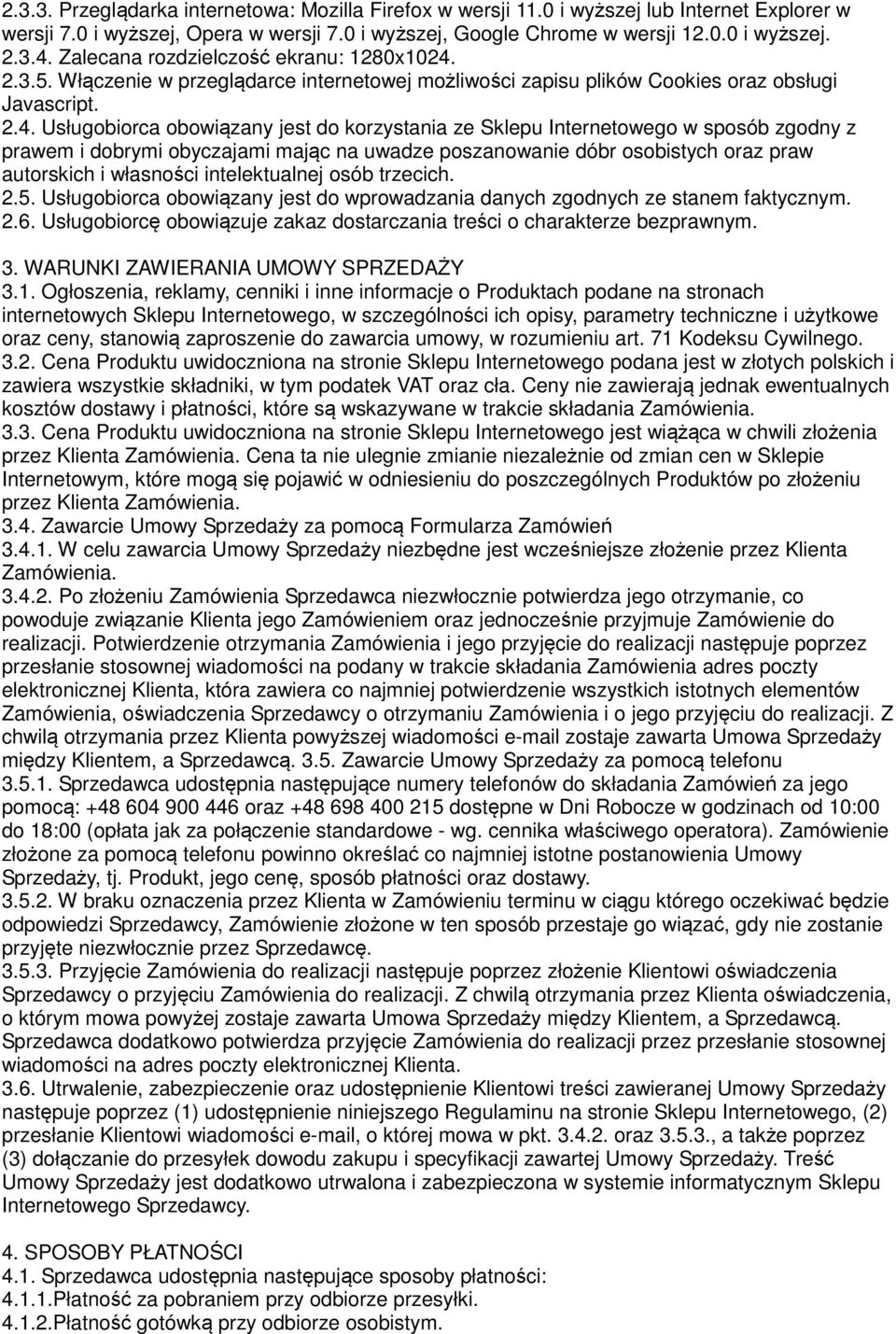 2.3.5. Włączenie w przeglądarce internetowej możliwości zapisu plików Cookies oraz obsługi Javascript. 2.4.