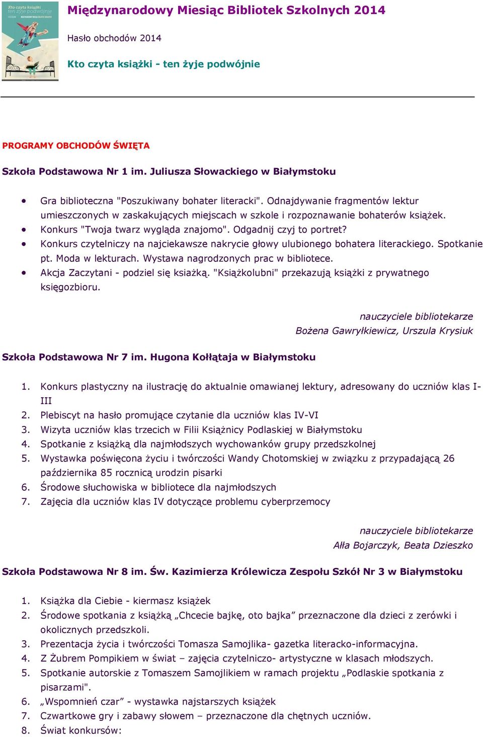 Knkurs "Twja twarz wygląda znajm". Odgadnij czyj t prtret? Knkurs czytelniczy na najciekawsze nakrycie głwy ulubineg bhatera literackieg. Sptkanie pt. Mda w lekturach.