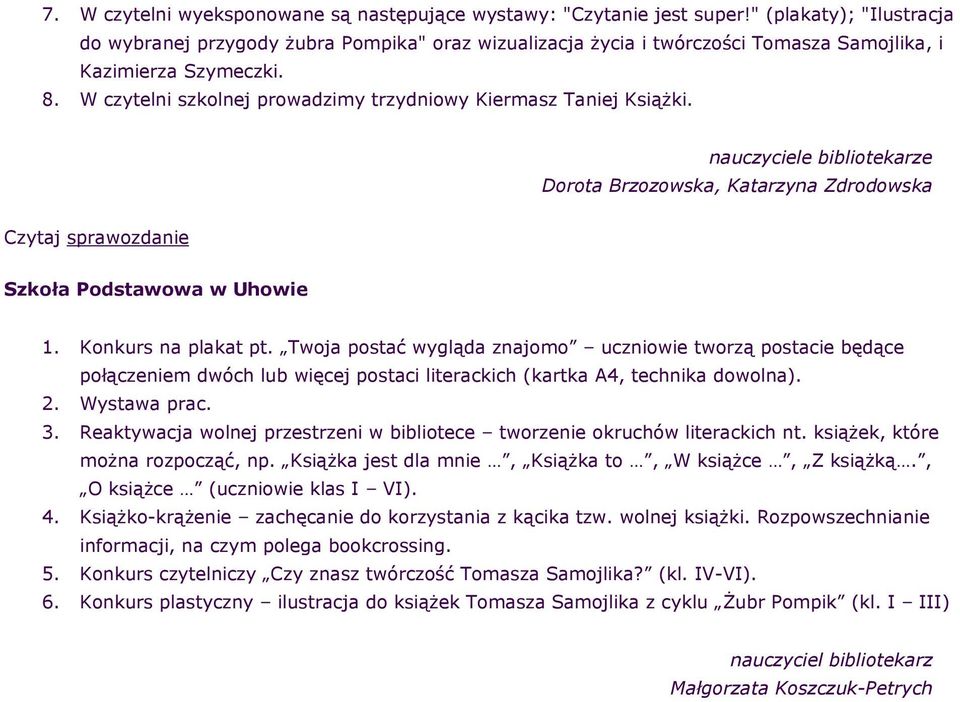 Drta Brzzwska, Katarzyna Zdrdwska Czytaj sprawzdanie Szkła Pdstawwa w Uhwie 1. Knkurs na plakat pt.