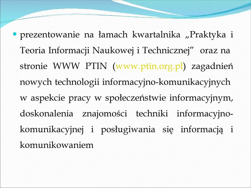 pl) zagadnień nowych technologii informacyjno-komunikacyjnych w aspekcie pracy w