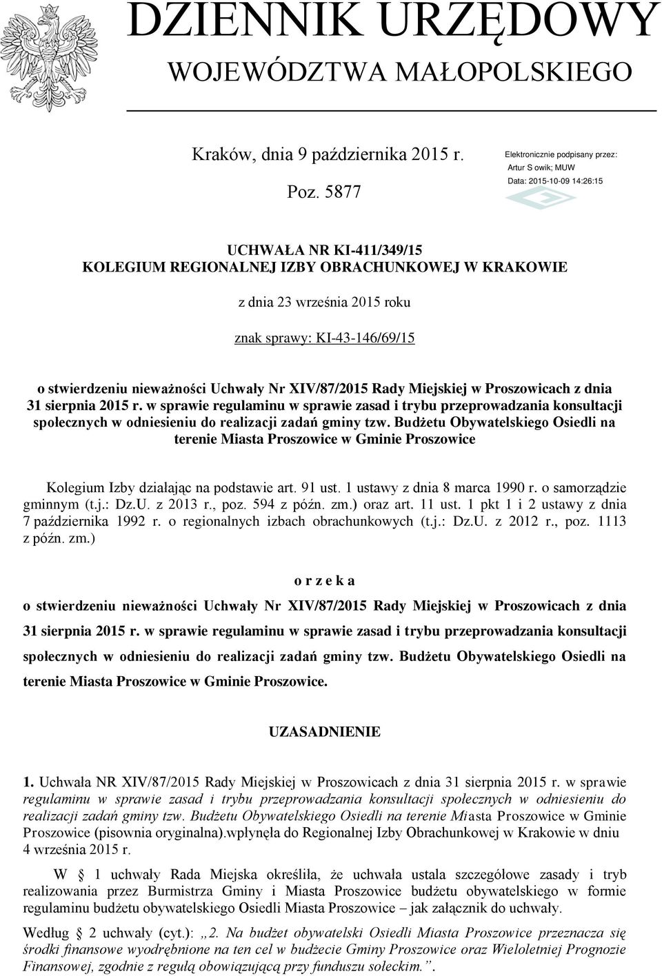 Miejskiej w Proszowicach z dnia 31 sierpnia 2015 r. w sprawie regulaminu w sprawie zasad i trybu przeprowadzania konsultacji społecznych w odniesieniu do realizacji zadań gminy tzw.