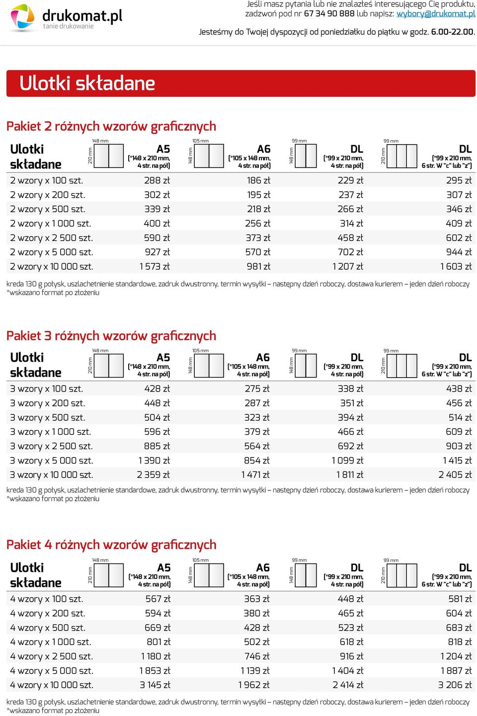 927 zł 570 zł 702 zł 944 zł 2 wzory x 10 000 szt.