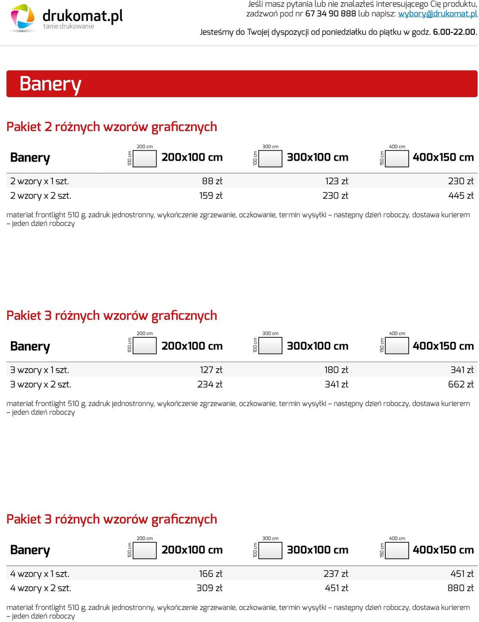 159 zł 230 zł 445 zł Banery 200x 300x 400x 3 wzory x 1 szt.