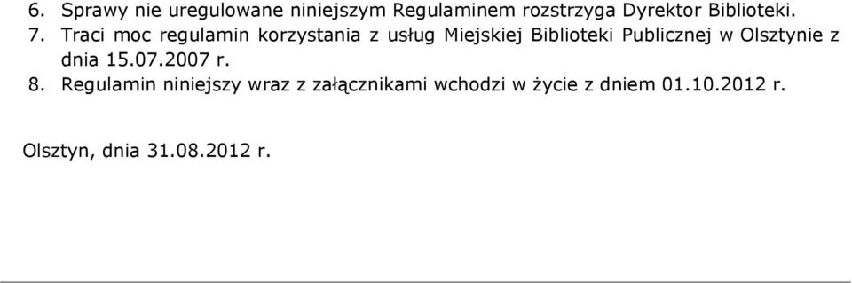 Traci moc regulamin korzystania z usług Miejskiej Biblioteki Publicznej