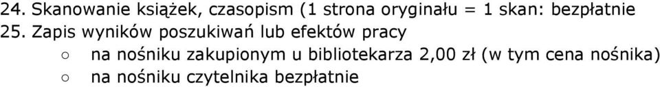 Zapis wyników poszukiwań lub efektów pracy na nośniku