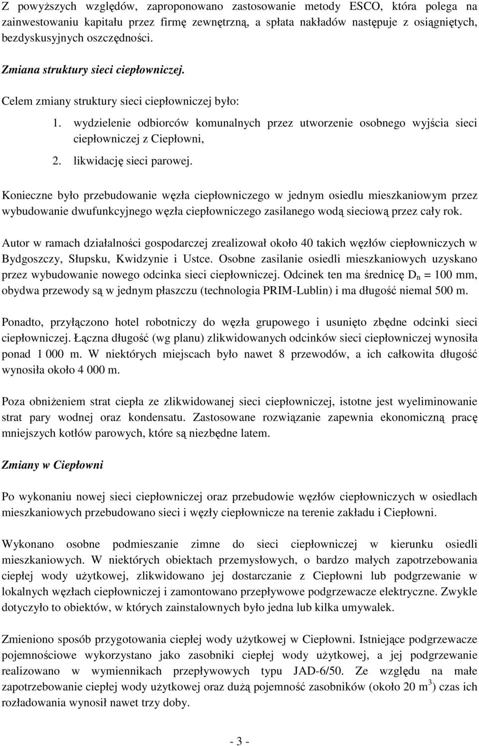 likwidację sieci parowej.