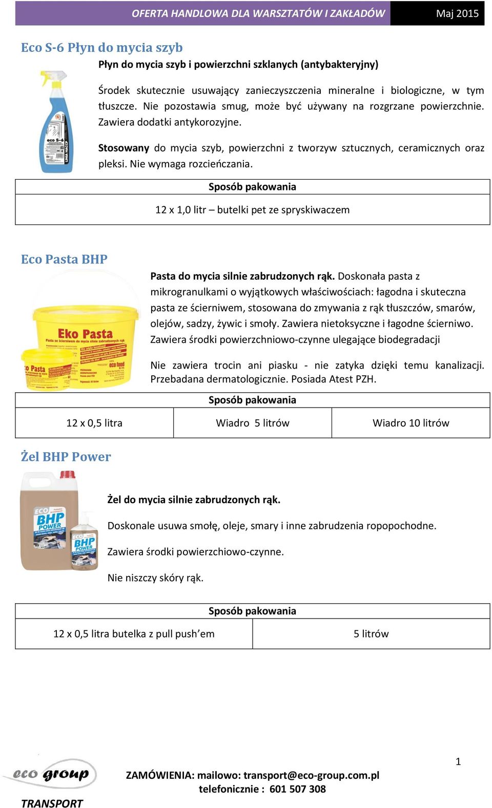 Nie wymaga rozcieńczania. 12 x 1,0 litr butelki pet ze spryskiwaczem Eco Pasta BHP Pasta do mycia silnie zabrudzonych rąk.
