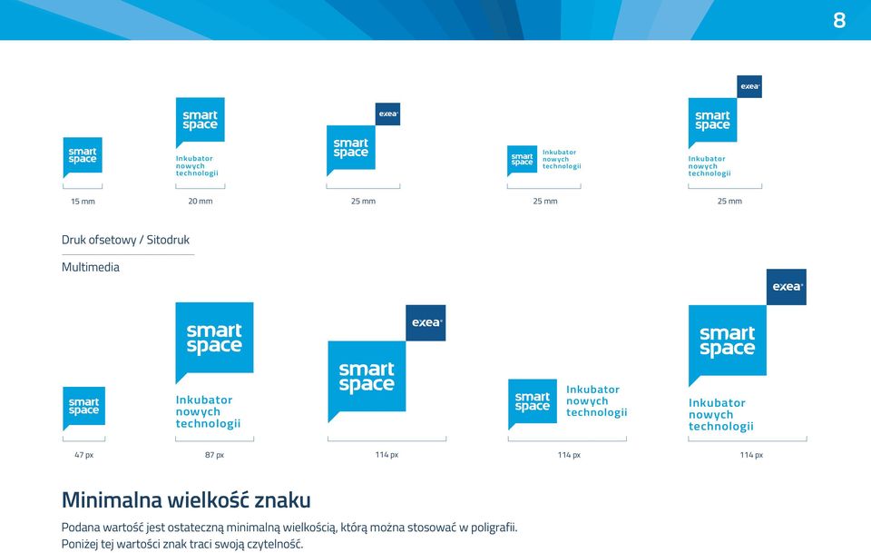 px 87 px 114 px Minimln wielkość znku Podn wrtość jest osttezną minimlną wielkośią, którą możn