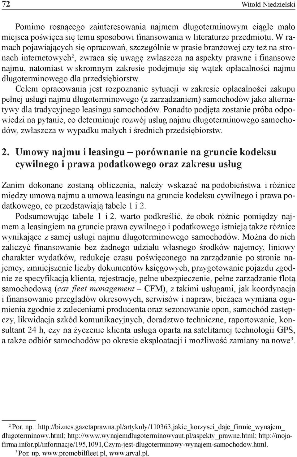 podejmuje się wątek opłacalności najmu długoterminowego dla przedsiębiorstw.