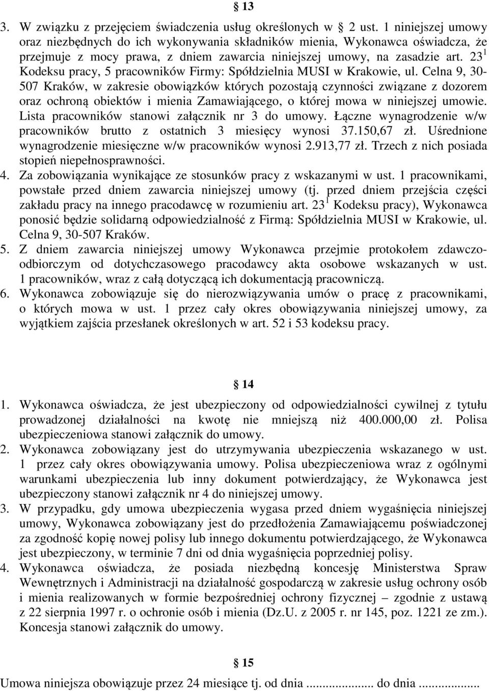 23 1 Kodeksu pracy, 5 pracowników Firmy: Spółdzielnia MUSI w Krakowie, ul.