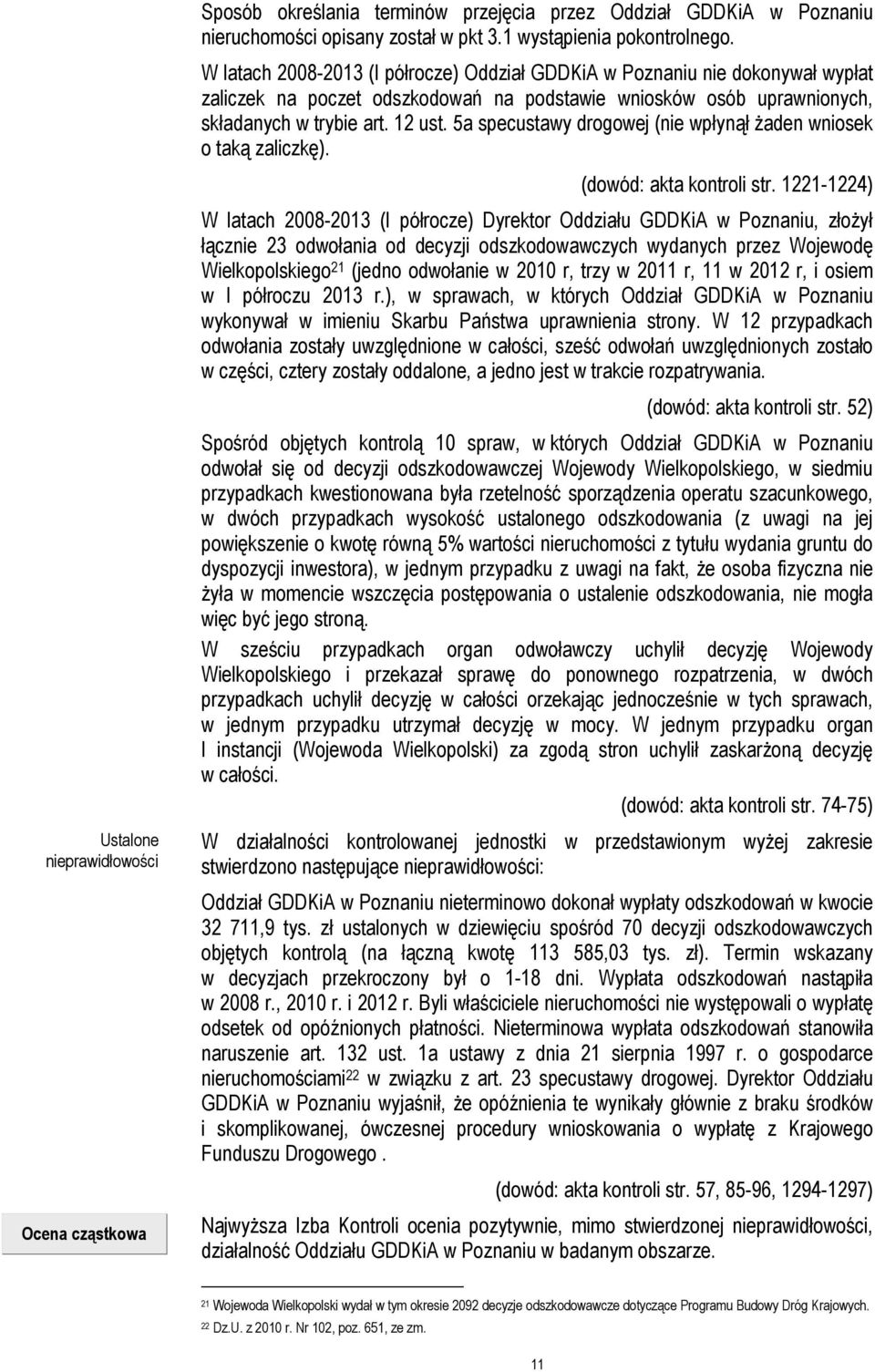 5a specustawy drogowej (nie wpłynął żaden wniosek o taką zaliczkę). (dowód: akta kontroli str.