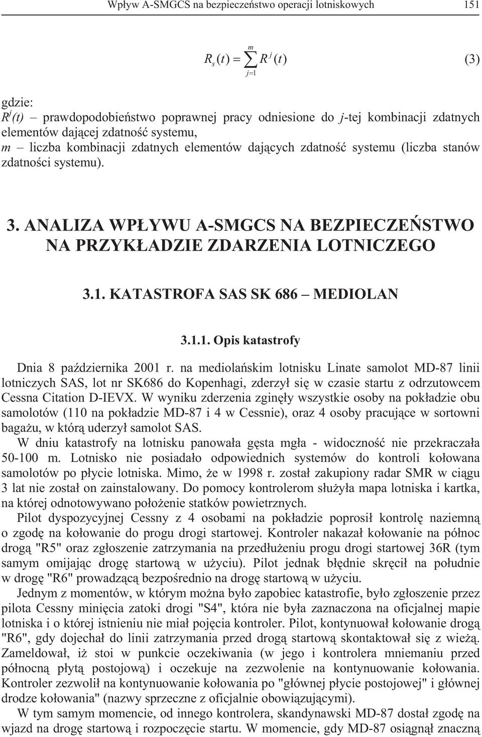 1.1. Opis katastrofy Dnia 8 padziernika 2001 r.