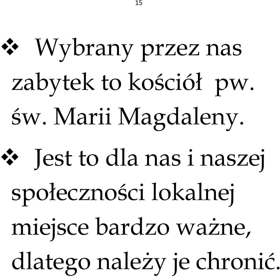 Jest to dla nas i naszej społeczności