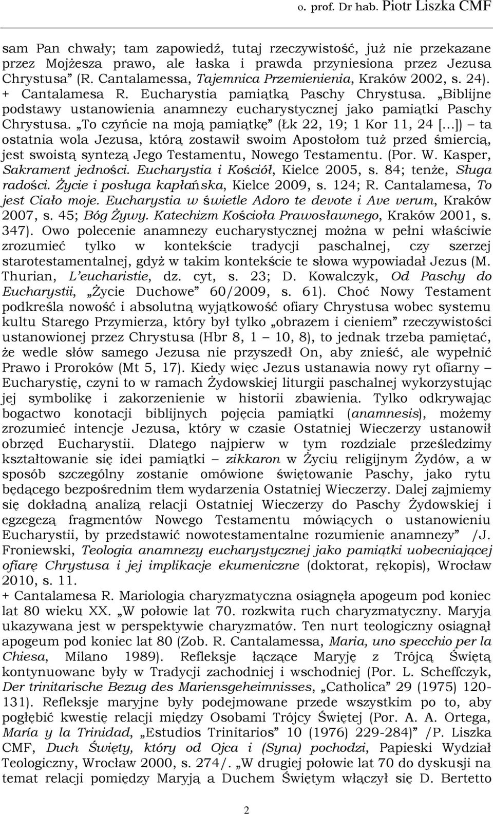 Biblijne podstawy ustanowienia anamnezy eucharystycznej jako pamiątki Paschy Chrystusa.