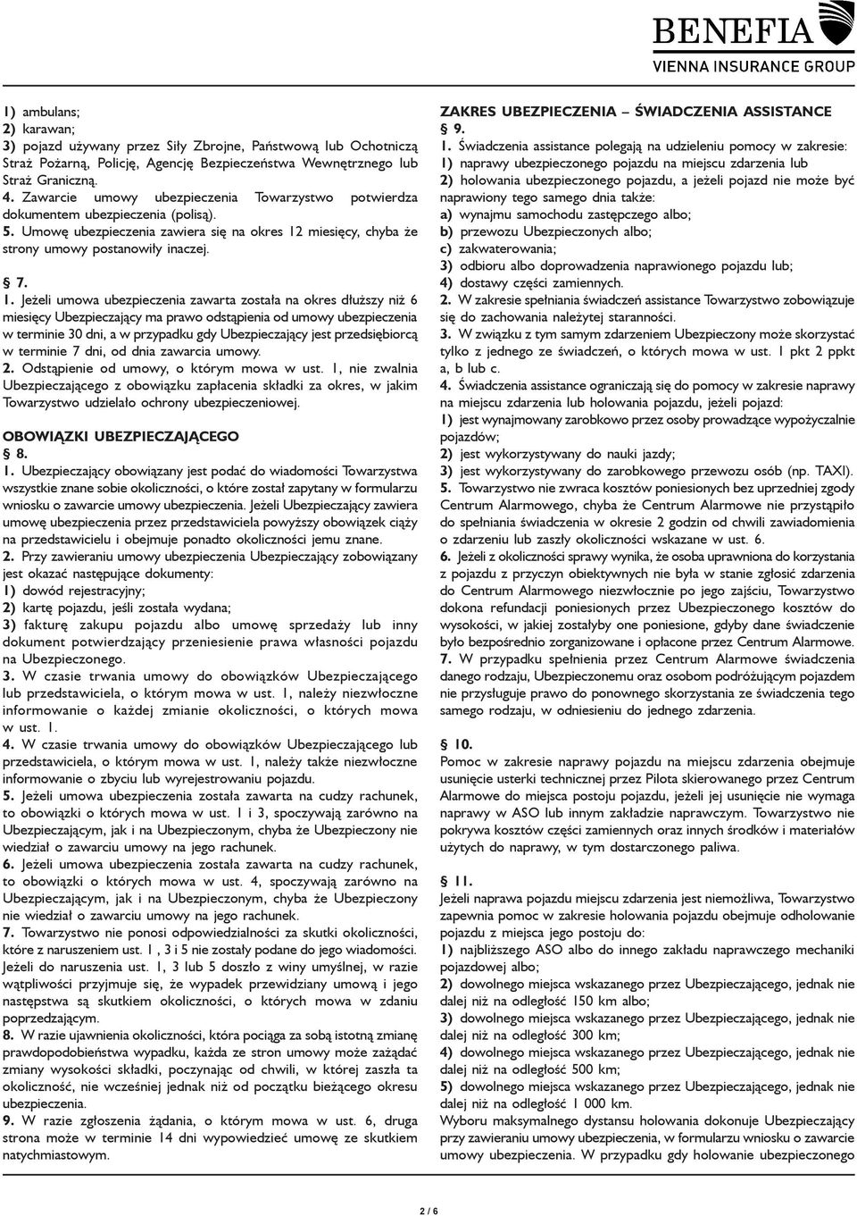miesięcy, chyba że strony umowy postanowiły inaczej. 7. 1.