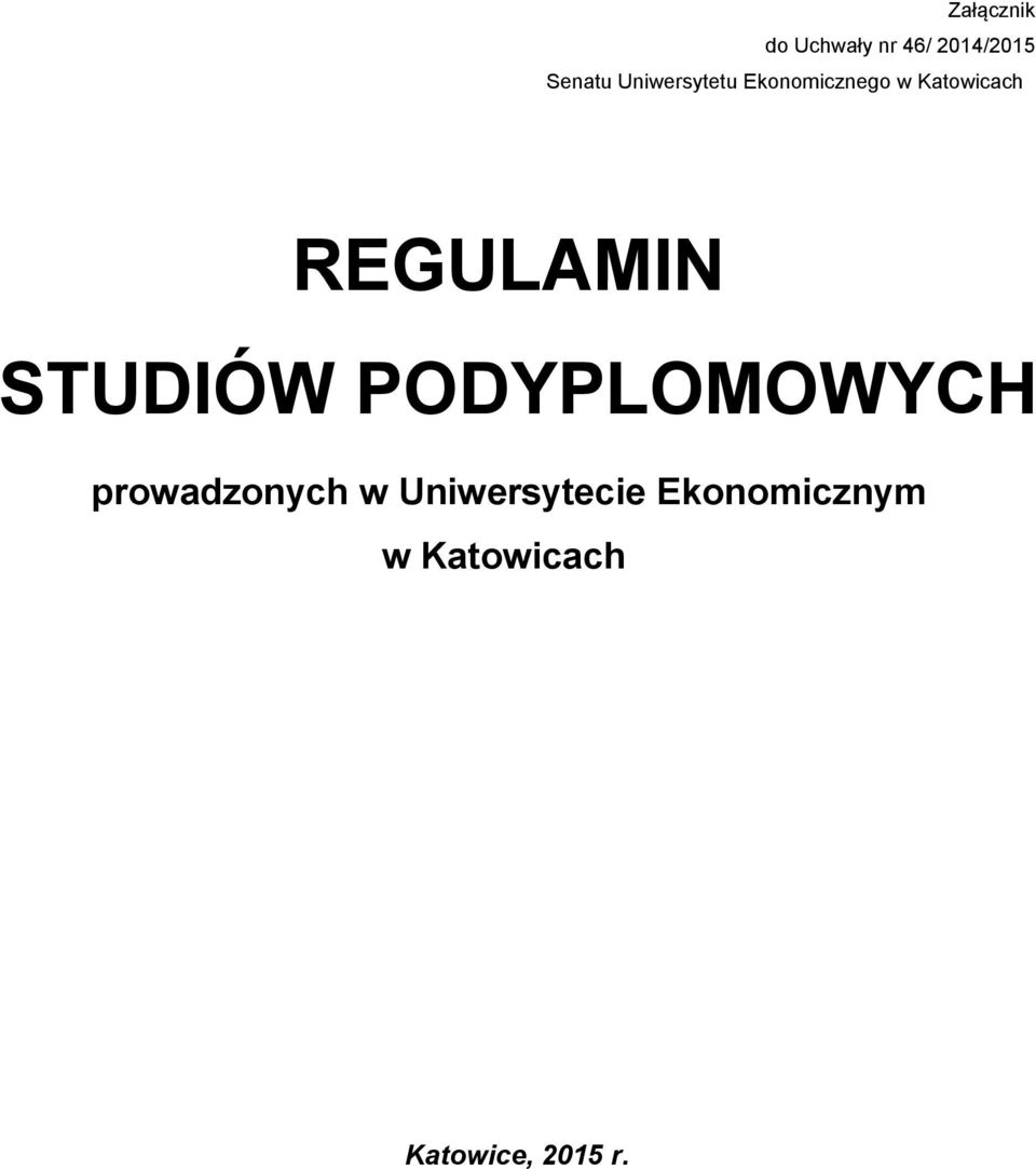 REGULAMIN STUDIÓW PODYPLOMOWYCH prowadzonych w