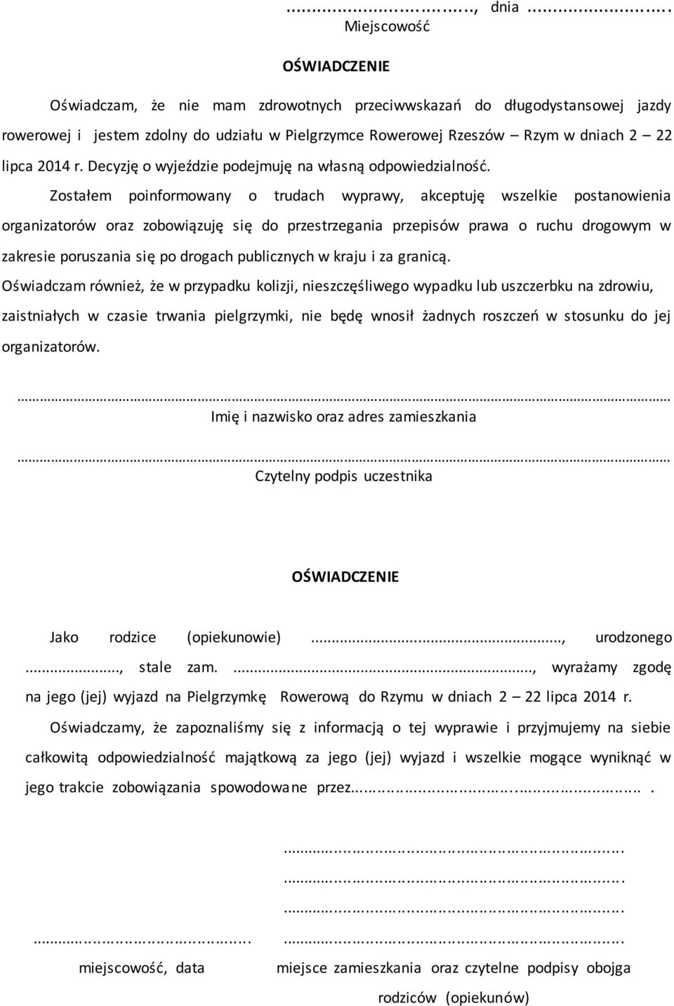 2014 r. Decyzję o wyjeździe podejmuję na własną odpowiedzialność.