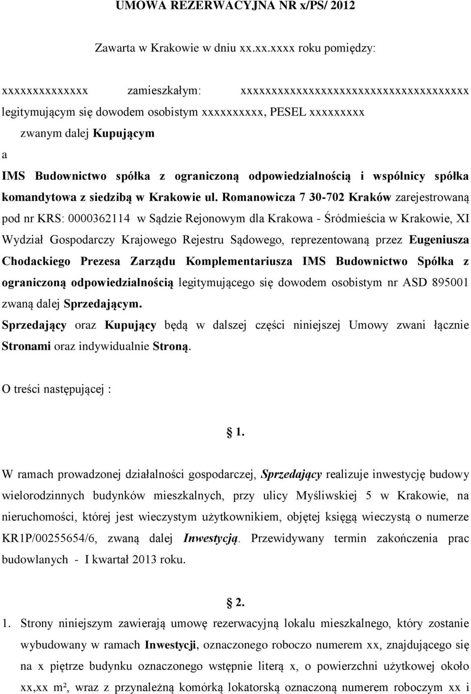 spółka z ograniczoną odpowiedzialnością i wspólnicy spółka komandytowa z siedzibą w Krakowie ul.