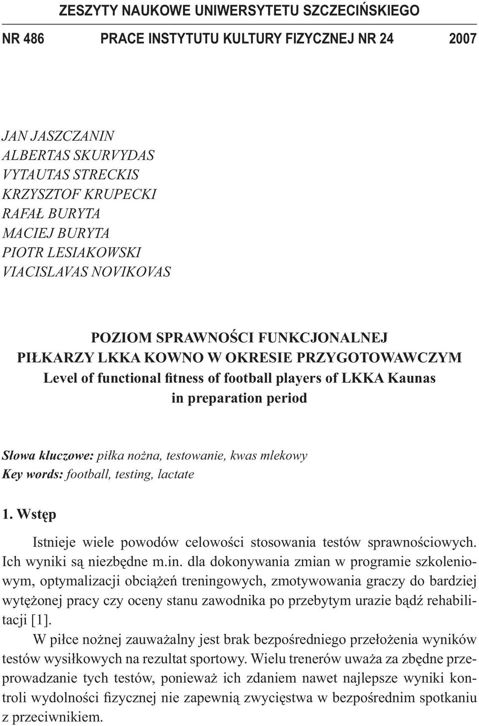 owa kluczowe: pi ka no na, testowanie, kwas mlekowy Key words: football, testing
