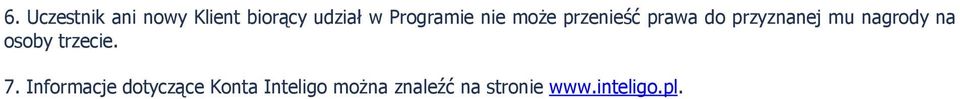 mu nagrody na osoby trzecie. 7.