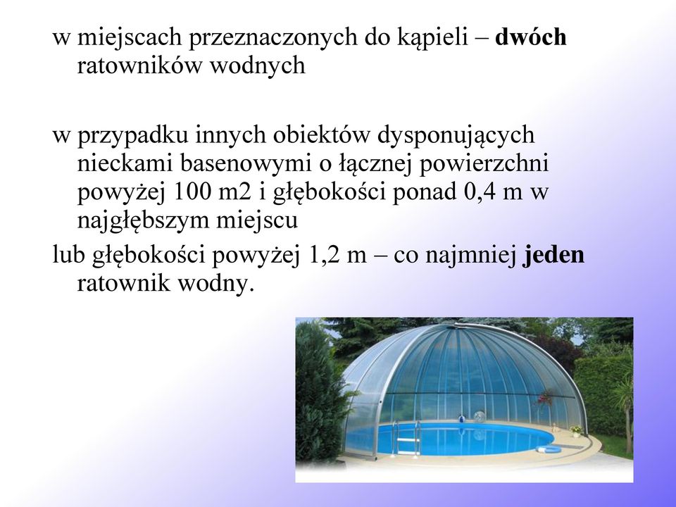 łącznej powierzchni powyżej 100 m2 i głębokości ponad 0,4 m w