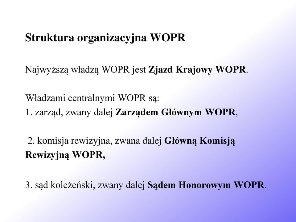 zarząd, zwany dalej Zarządem Głównym WOPR, 2.