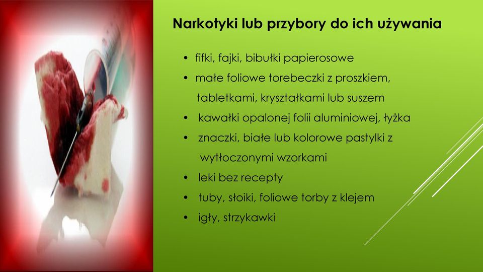opalonej folii aluminiowej, łyżka znaczki, białe lub kolorowe pastylki z