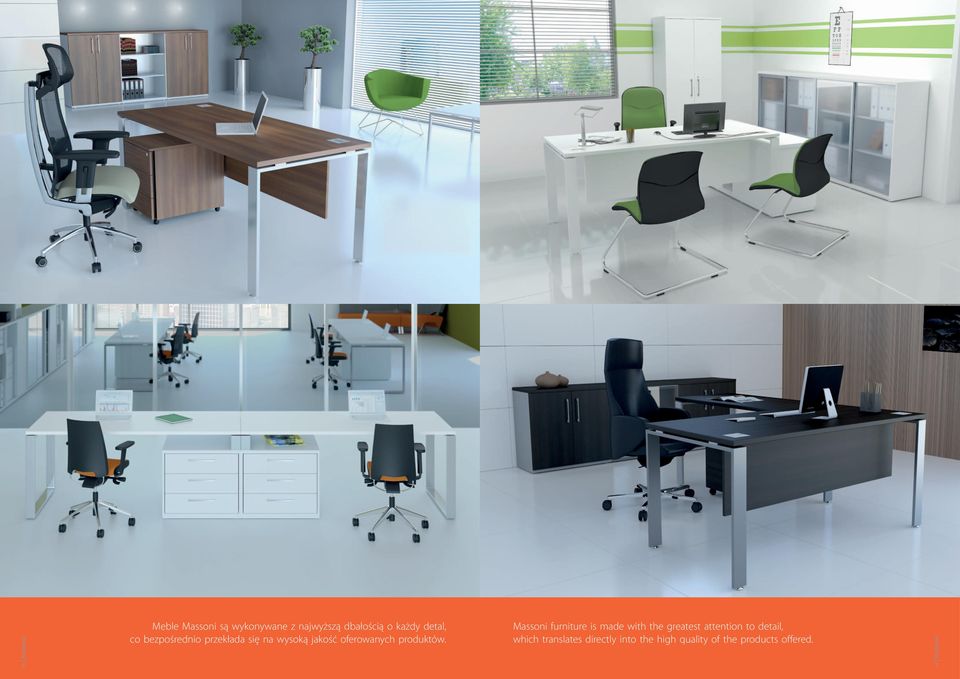 Massoni furniture is made with the greatest attention to detail,