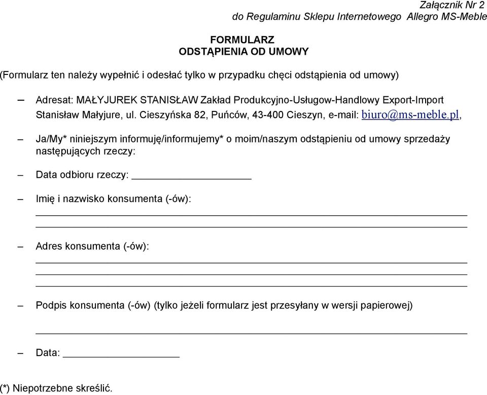 Cieszyńska 82, Puńców, 43-400 Cieszyn, e-mail: biuro@ms-meble.
