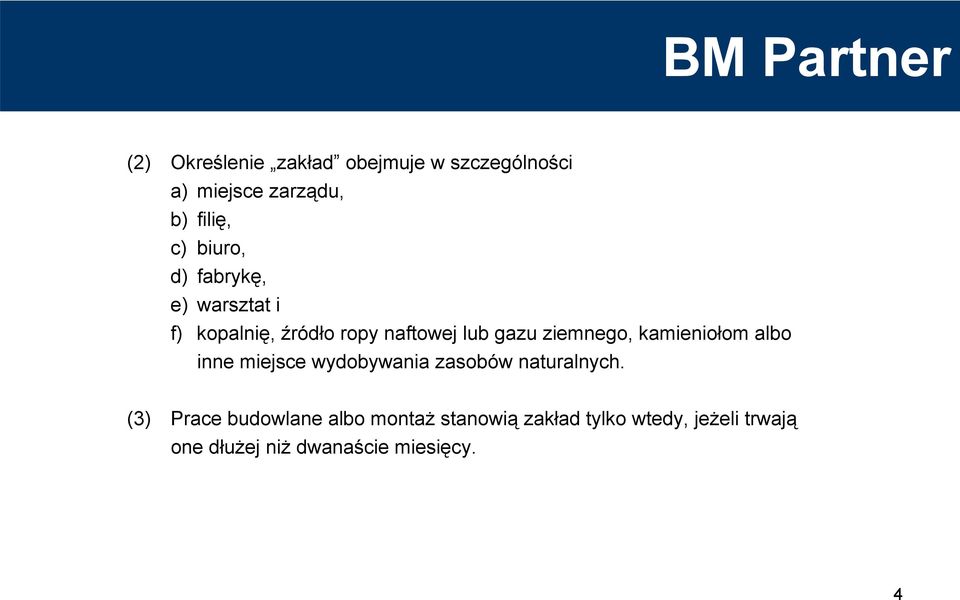 ziemnego, kamieniołom albo inne miejsce wydobywania zasobów naturalnych.