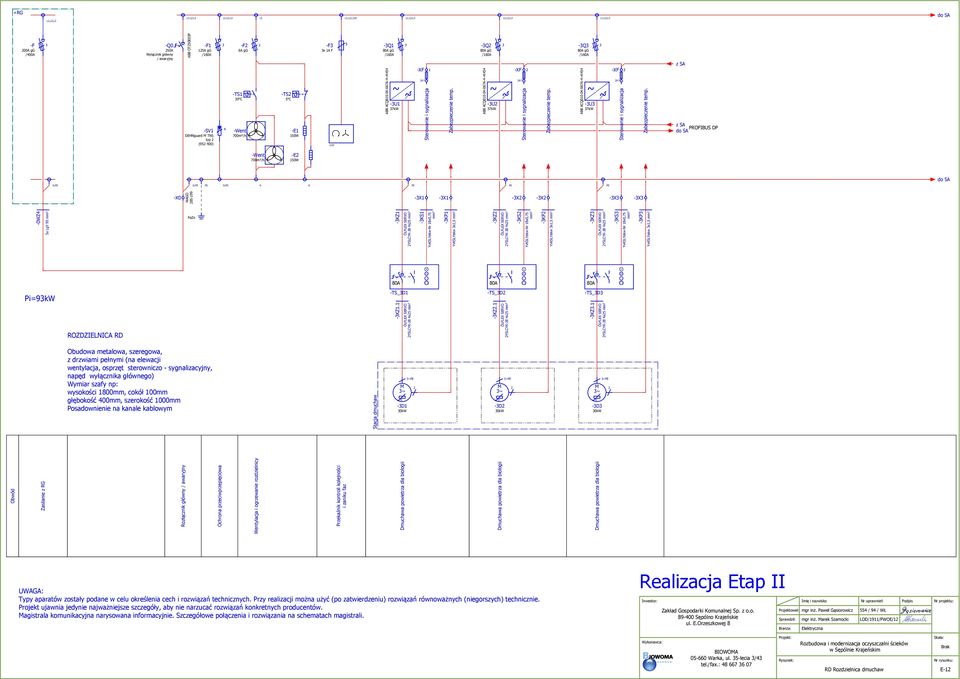 ABB ACQ80-04-067A-4+K454 -U 7kW -XF A F Sterowanie i sygnalizacja z SA z SA POFIBUS DP do SA -Went 700m³/h -E 50W do SA N; N; N; N N -X0 WAGO 85-99 -X -X -X -X -X -X -0WZ4 5x LgY 95 mm² FeZn -KZ