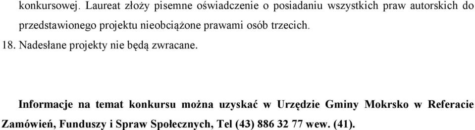 przedstawionego projektu nieobciążone prawami osób trzecich. 18.