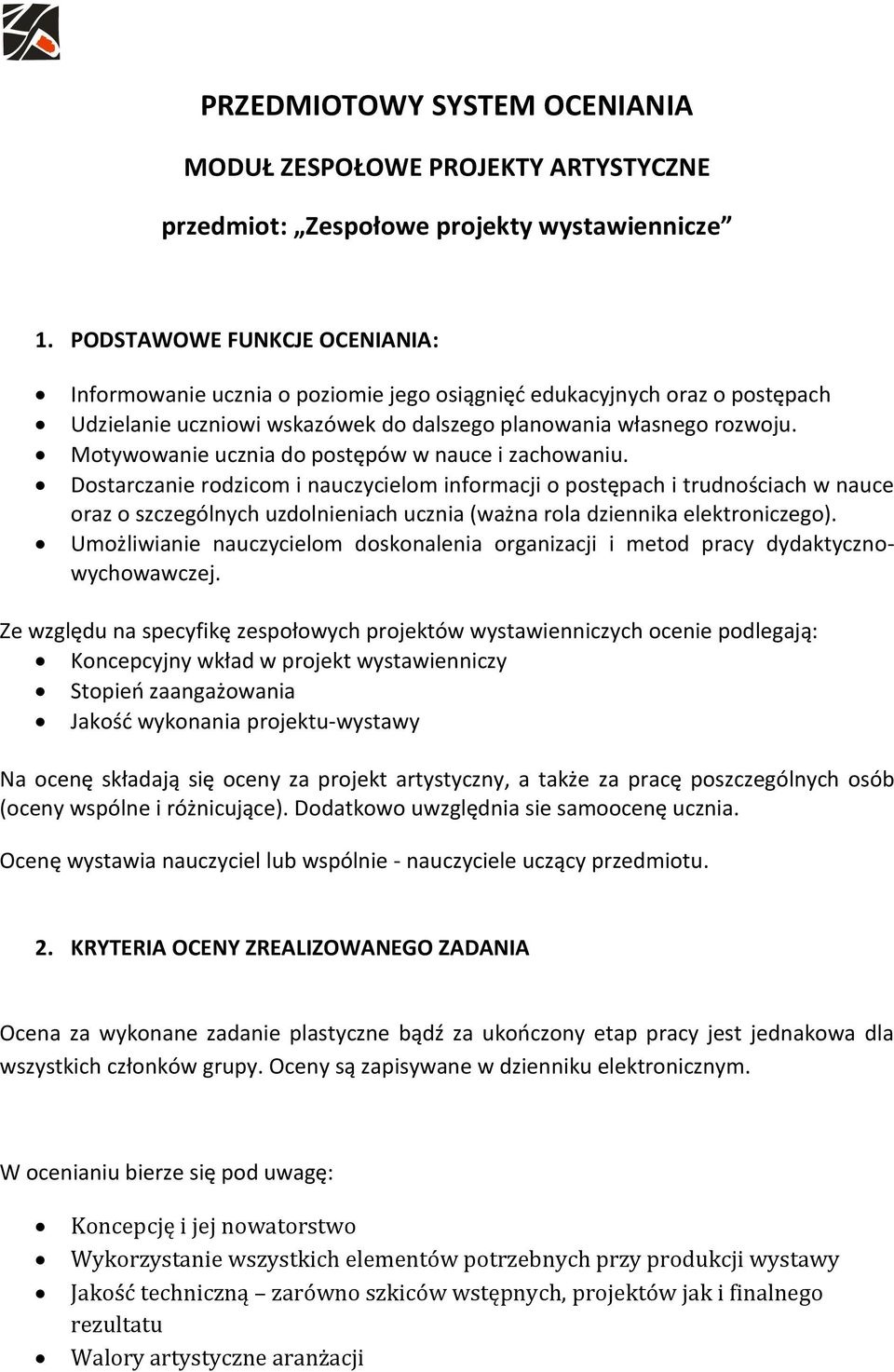 Motywowanie ucznia do postępów w nauce i zachowaniu.