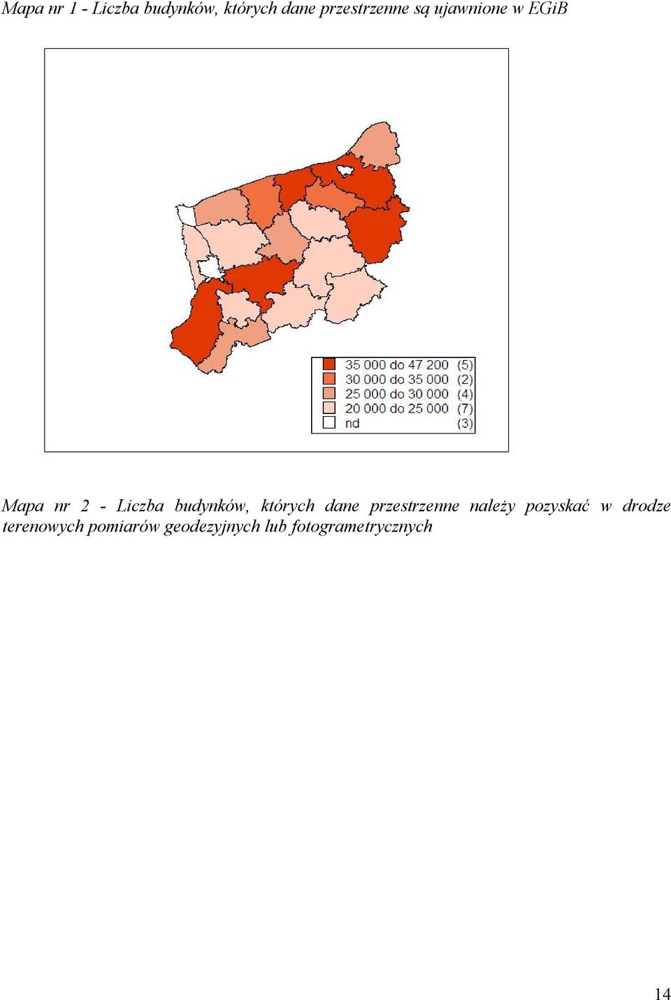 budynków, których dane przestrzenne należy pozyskać w