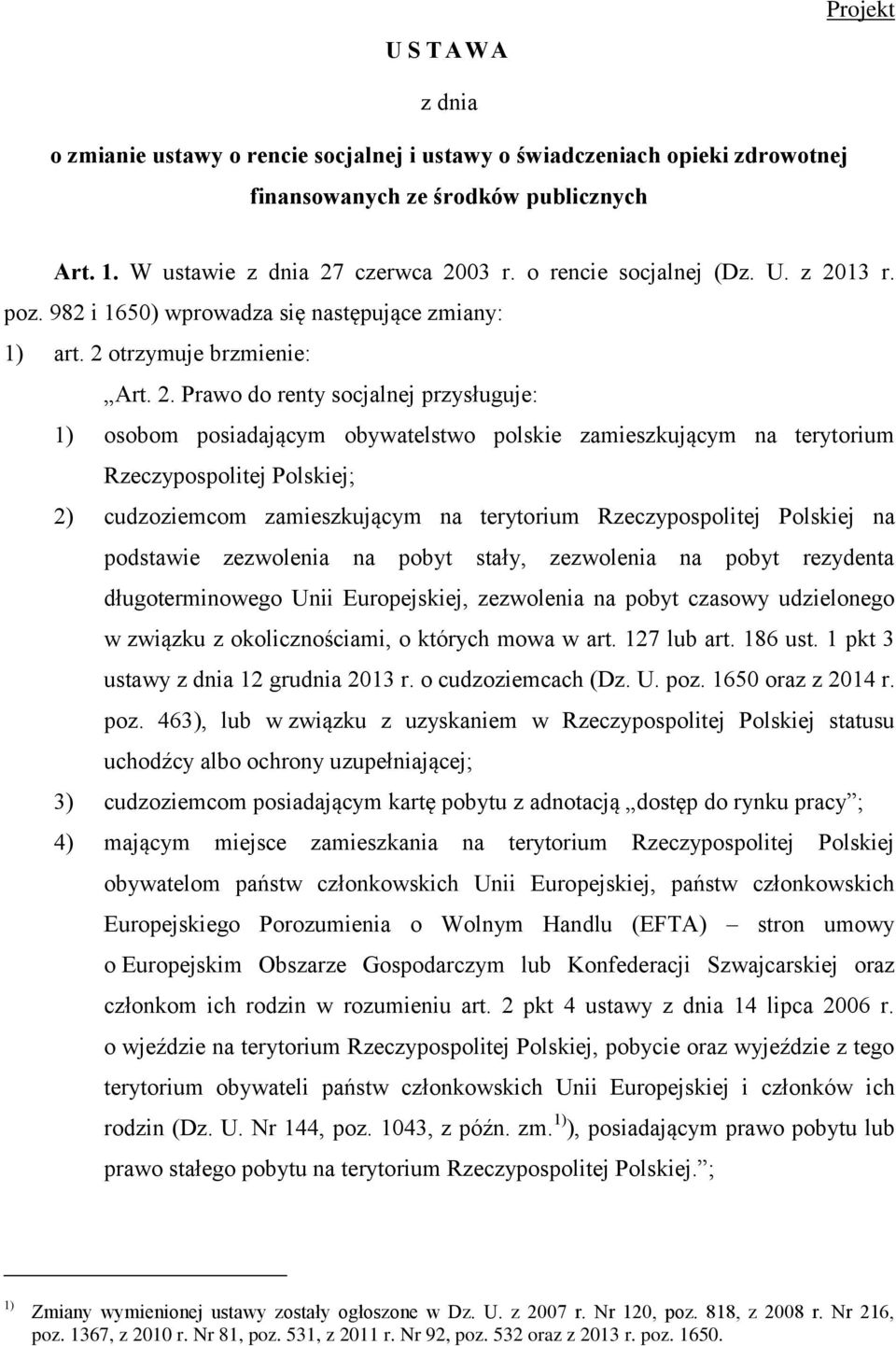 r. poz. 92 i 15) wprowadza się następujące zmiany: 1) art. 2 