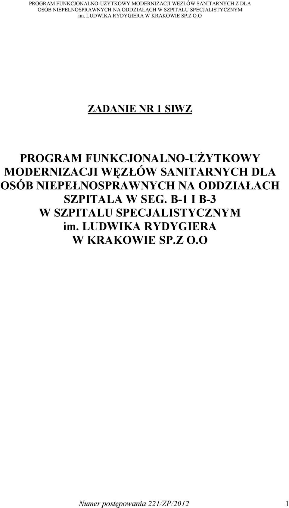 SZPITALA W SEG. B-1 I B-3 W SZPITALU SPECJALISTYCZNYM im.