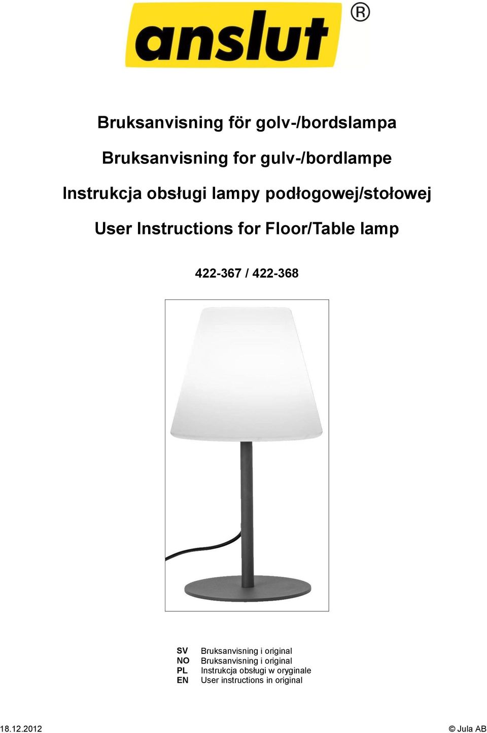 lamp 422-367 / 422-368 SV NO PL EN Bruksanvisning i original Bruksanvisning i