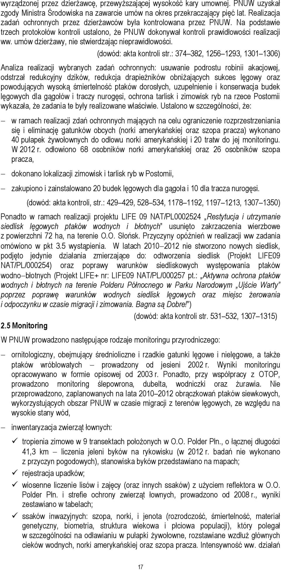 umów dzierżawy, nie stwierdzając nieprawidłowości. (dowód: akta kontroli str.