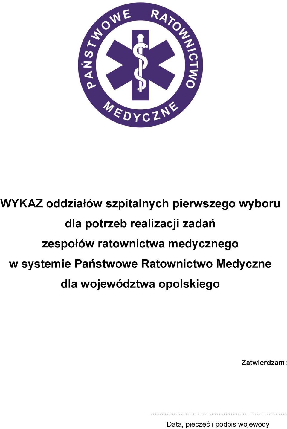 w systemie Państwowe Ratownictwo dla województwa