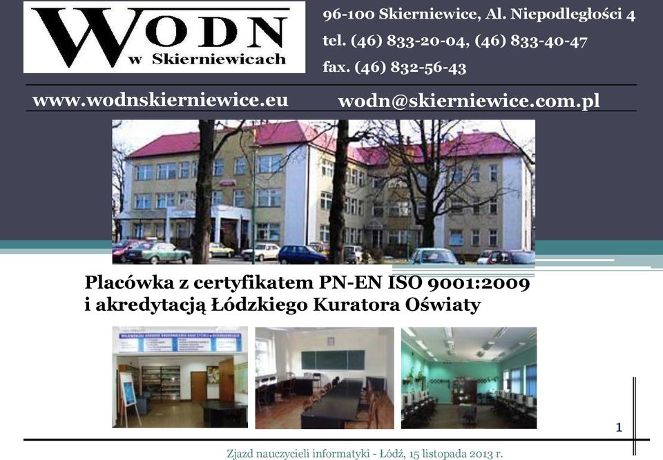 wodnskierniewice.eu wodn@skierniewice.com.