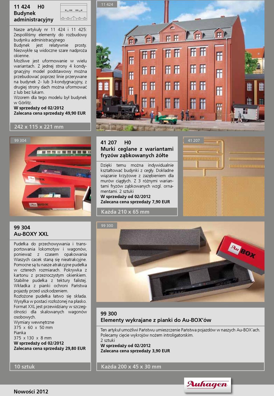 Z jednej strony 4 kondygnacyjny model podstawowy można przebudować poprzez linie przerywane na budynek 2- lub 3-kondygnacyjny, z drugiej strony dach można uformować z lub bez lukarn.