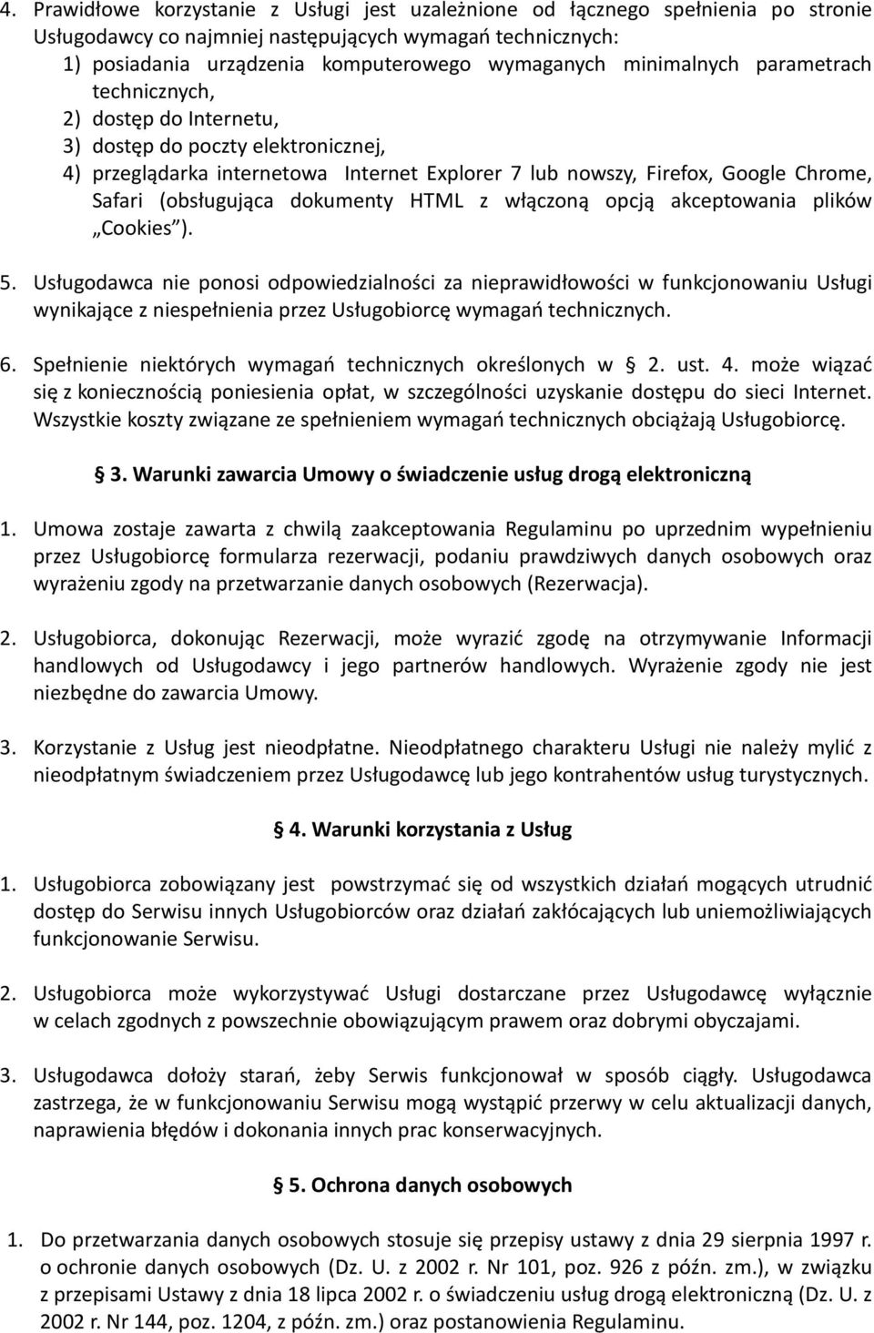 (obsługująca dokumenty HTML z włączoną opcją akceptowania plików Cookies ). 5.