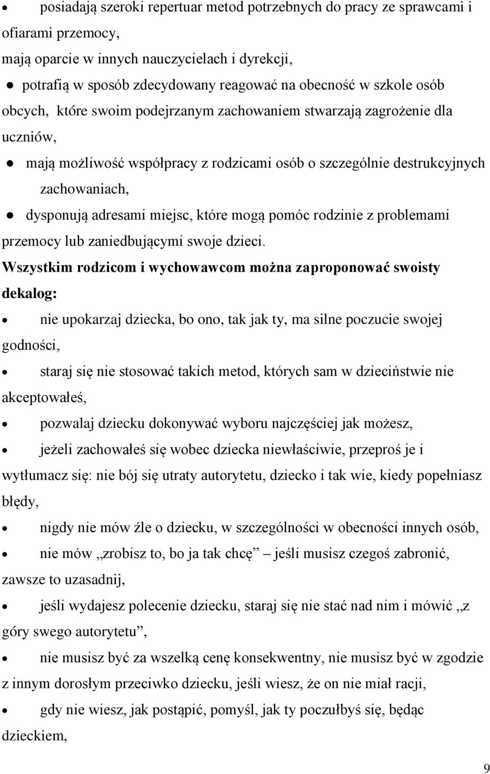 które mogą pomóc rodzinie z problemami przemocy lub zaniedbującymi swoje dzieci.