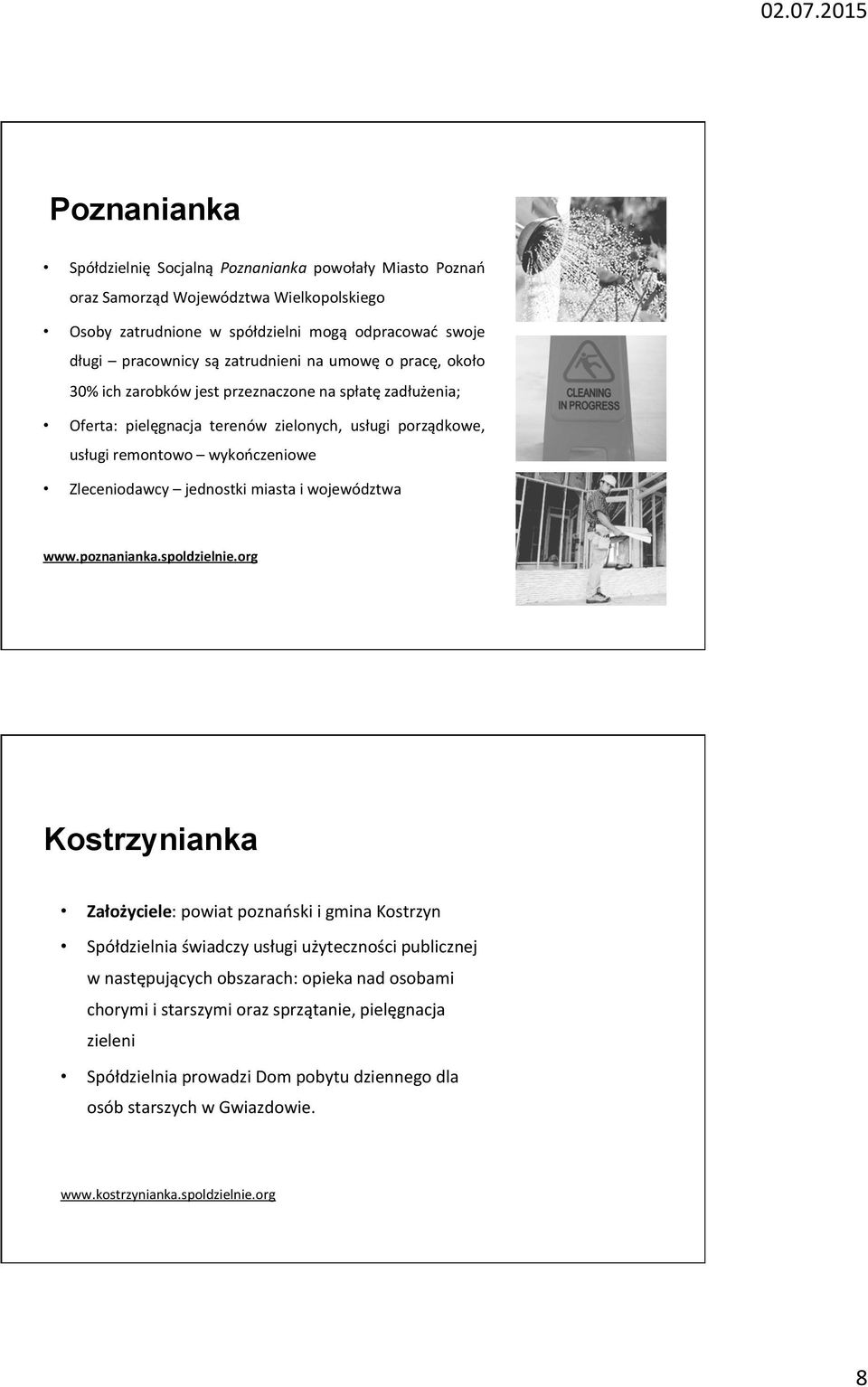 Zleceniodawcy jednostki miasta i województwa www.poznanianka.spoldzielnie.