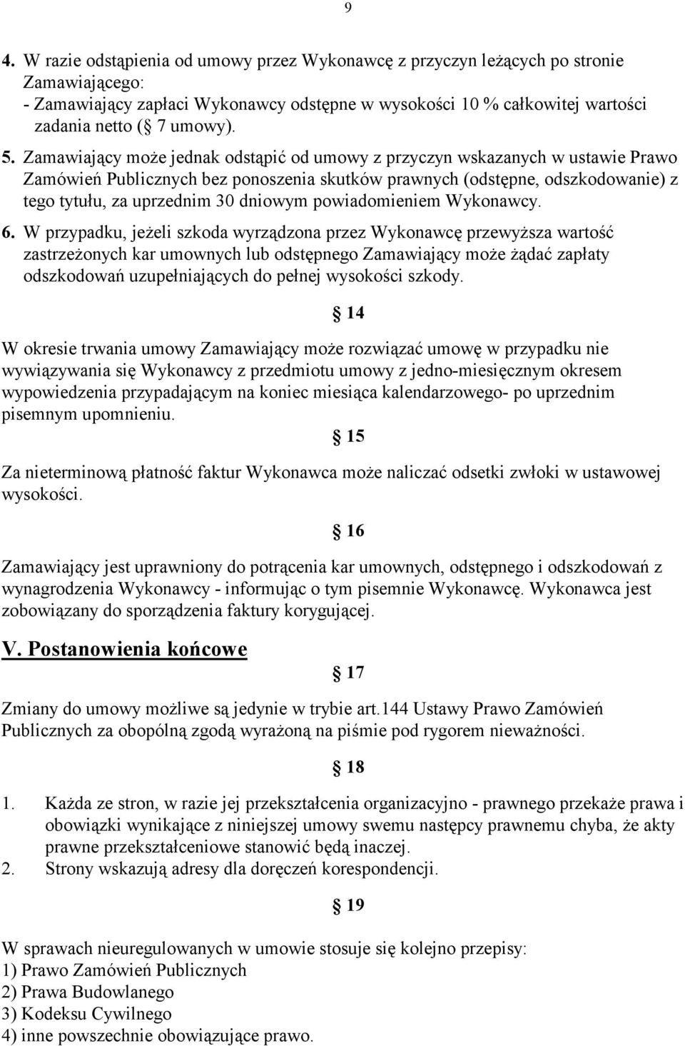 dniowym powiadomieniem Wykonawcy. 6.