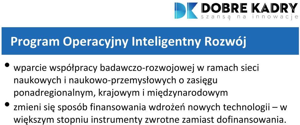 zasięgu ponadregionalnym, krajowym i międzynarodowym zmieni się sposób