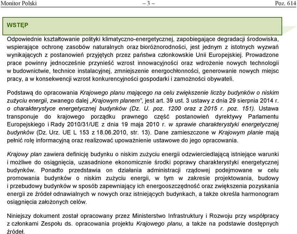 wyzwań wynikających z postanowień przyjętych przez państwa członkowskie Unii Europejskiej.