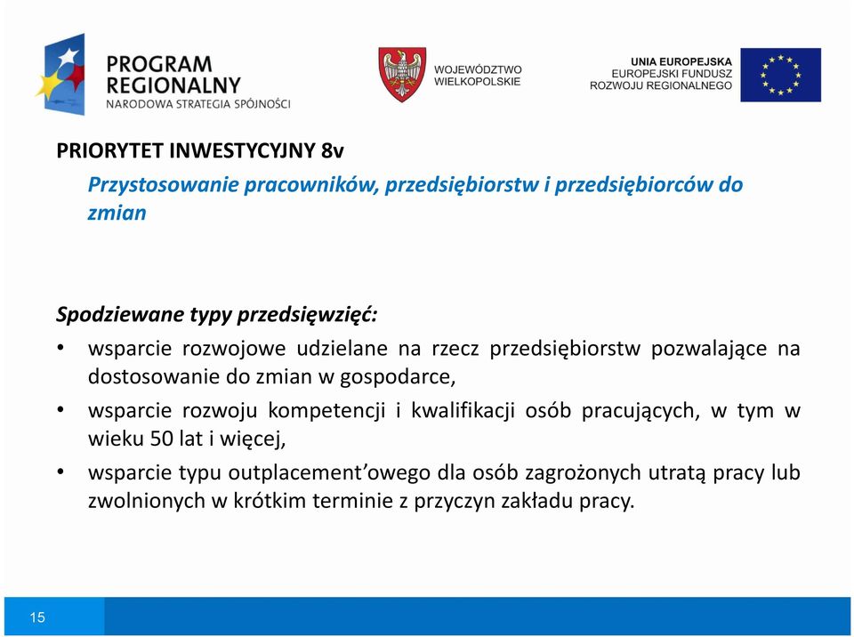 gospodarce, wsparcie rozwoju kompetencji i kwalifikacji osób pracujących, w tym w wieku 50 lat i więcej, wsparcie