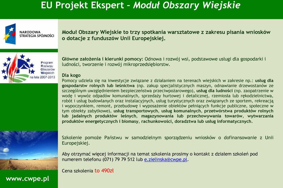 Dla kogo Pomocy udziela się na inwestycje związane z działaniem na terenach wiejskich w zakresie np.: usług dla gospodarstw rolnych lub leśnictwa (np.